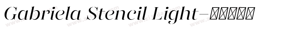 Gabriela Stencil Light字体转换
